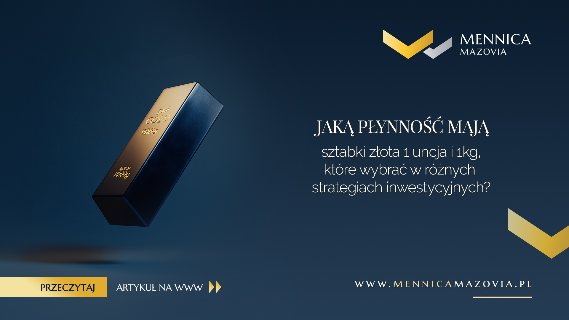 Jaką płynność mają sztabki złota 1 uncja i 1 kg – które wybrać w zależności od strategii inwestycyjnej?