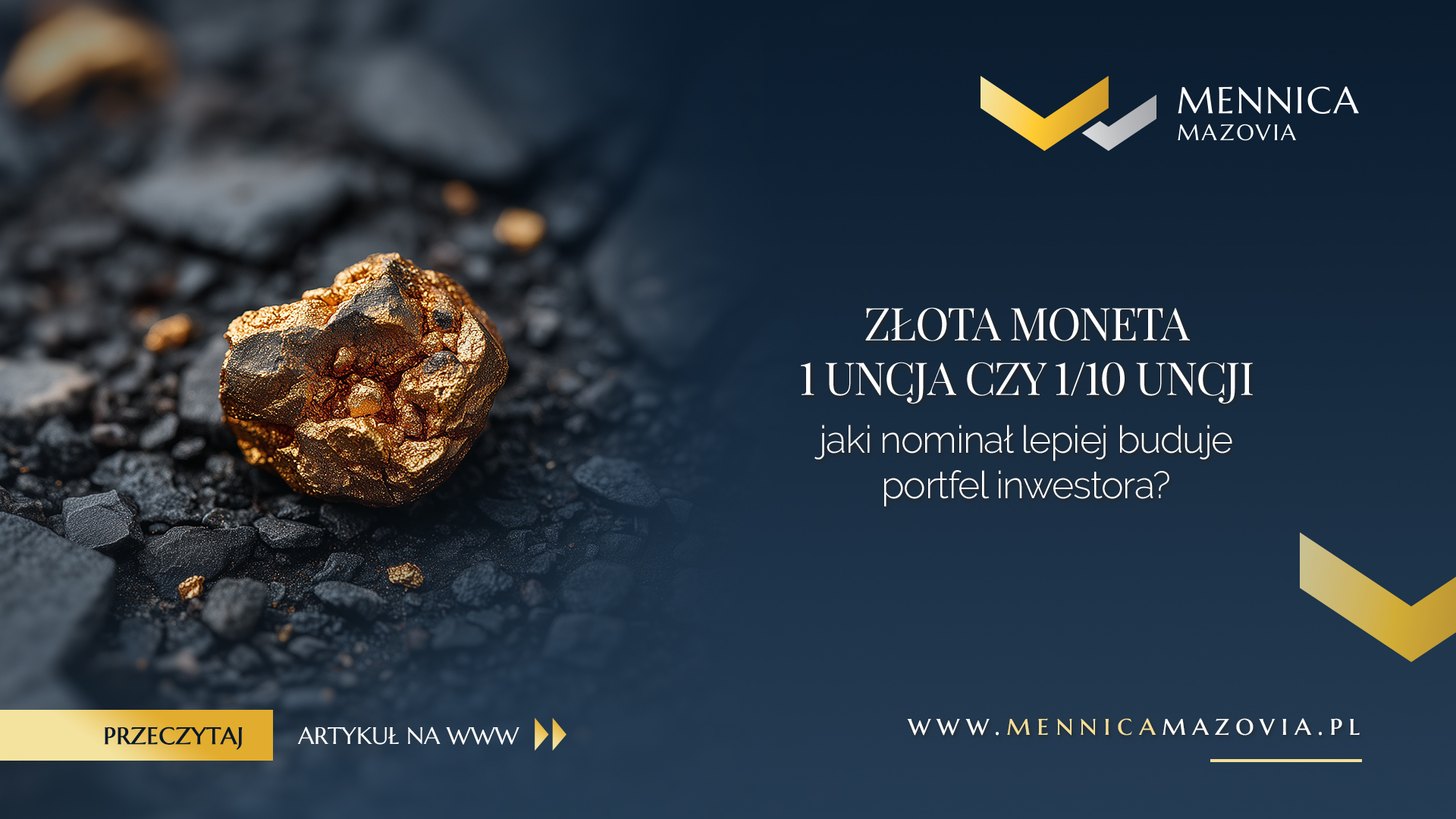 Złota moneta 1 uncja czy 1/10 uncji – który nominał lepiej wspiera budowę portfela inwestora?